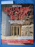 Und die Bibel hat doch recht : Forscher beweisen die Wahrheit des Alten Testaments - Werner Keller