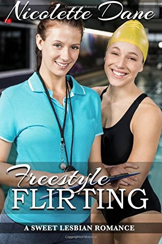 Freestyle Flirting: A Sweet Lesbian Romance