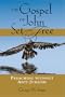 The Gospel of John Set Free: Preaching Without Anti-Judaism (Studies in Judaism and Christianity)