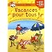 Vacances pour tous ! du CE1 au CE2