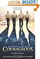 Courageous: A Novel