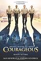 Courageous: A Novel