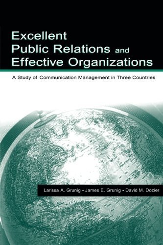 Excellent Public Relations and Effective Organizations: A Study of Communication Management in Three Countries (Routledge Communication Series) 1st edition by Grunig, James E., Dozier, David M. (2002) Paperback