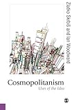 Cosmopolitanism : uses of the idea
