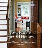 51tkNzpUpVL. SL160  New Rooms for Old Houses: Beautiful Additions for the Traditional Home (National Trust for Historic Preservation)