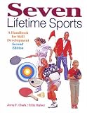 Seven Lifetime Sports: A Handbook for Skill Development
