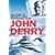 John Derry: The Story of Britain's First Supersonic Pilot