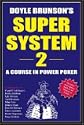 Doyle Brunson's Super System 2