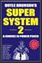 Doyle Brunson's Super System 2: A Course in Power Poker