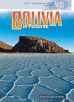 Bolivia in Pictures (Visual Geography. Second Series)