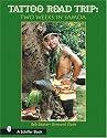 Tattoo Road Trip Two Weeks in Samoa
