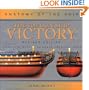 The 100-Gun Ship Victory (Anatomy of the Ship)