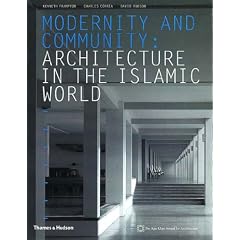 Modernity and Community : Architecture in the Islamic World