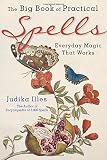 The Big Book of Practical Spells: Everyday Magic That Works