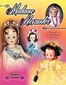 Madame Alexander 2009 Collector's Dolls Price Guide (Madame Alexander Collector's Dolls Price Guide)