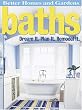 Baths: Dream It. Plan It. Remodel It. (Better Homes & Gardens Do It Yourself)