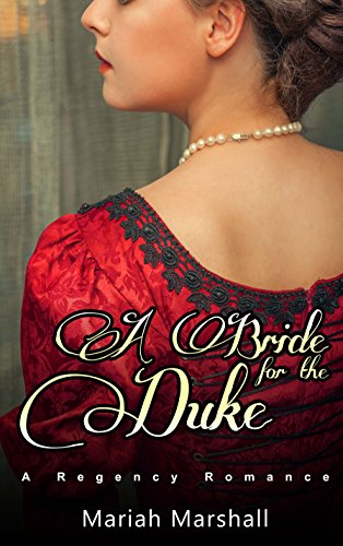 Romance: Regency Romance: A Bride for the Duke