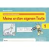 Auers kleine �bungshefte. 1. Schuljahr. Meine ersten eigenen Texte