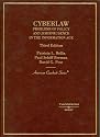 Cyberlaw: Problems of Policy and Jurisprudence in the Information Age, (American Casebook Series®)