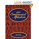 100 Ornamental Alphabets (Lettering, Calligraphy, Typography)