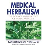 Medical Herbalismby David Hoffman