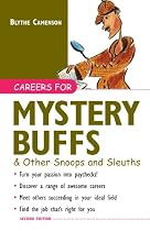 Careers for Mystery Buffs & Other Snoops and Sleuths