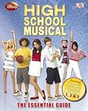 High school musical : the essential guide