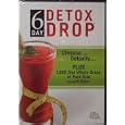 6 Day Detox Drop, Cleanse Detoxify Plus Lose One Whole Dress Or Pant Size In Just 6 Days, The Food Lovers Fat Loss System With Robert Ferguson By The Food Lovers Fat Loss System