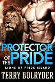 Protector of the Pride (Lions of Pride Island Book 3)