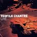 Live von Teofilo Chantre - alle Infos