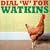 Dial 'W' for Watkins