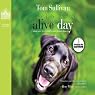 Alive Day: A Story of Love and Loyalty