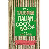 The Talisman Italian Cook Book, Special Edition Printed for Ronzoni Macaroni Co., Inc.