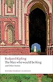 The man who would be king, and other stories