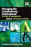 Managing the contemporary multinational : the role of headquarters