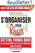 S'organiser pour R�ussir : Getting Things Done (m�thode GTD)