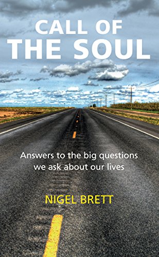 Call of the Soul: Answers to the big questions we ask about our lives