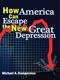 How America Can Escape the New Great Depression