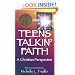 Teens Talkin' Faith: A Christian Perspective