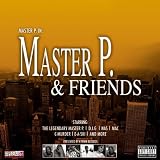 Master P & Friends