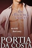 The Efficiency Expert - an erotic short story The Efficiency Expert - an erotic short story