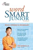 Word Smart Junior, 3rd Edition (Smart Juniors Grades 6 to 8)