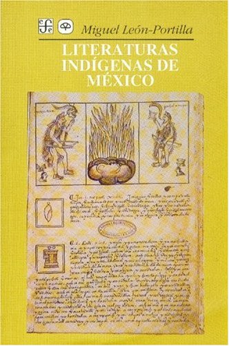 Literaturas ind genas de M xico (Historia) (Spanish Edition)