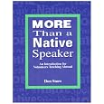 More Than A Native Speaker: An Introduction For Volunteers Teaching English 