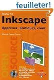 Inkscape : Apprenez, pratiquez, cr�ez (1C�d�rom)