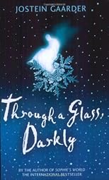 Through a Glass, Darkly