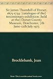 Sir James Thornhill of Dorset, 1675-1734 : [catalogue of the] tercentenary exhibition [held at the] Dorset County Museum, Dorchester, 7th June-12th July 1975