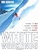 White
Weekends:
Where
to
Ski,
Where
to
Stay,
Where
to
Eat,
Where
to
Party