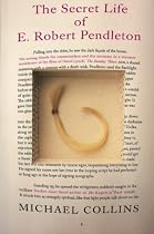 Secret Life of E. Robert Pendleton