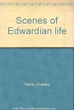 Scenes of Edwardian life